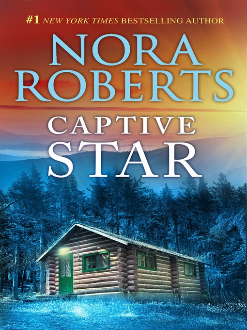 Title details for Captive Star by Nora Roberts - Available